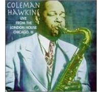 Coleman Hawkins - Live from London