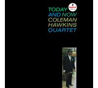 Coleman Hawkins Quartet – Today and Now – Vinile LP 12"