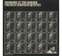 Coleman Hawkins Quintet - DISORDER AT THE BORDER LP UK SPOTLIGHT 1973