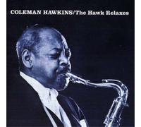 Coleman Hawkins The Hawk Relaxes (CD) Album