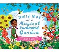 Coleman Nelson Dolly May and the Magical Enchanted Garden (Tascabile)