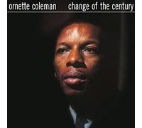 Coleman, Ornette - Change Of The Century