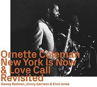 Coleman,Ornette - New York Is Now & Love Call Revisited