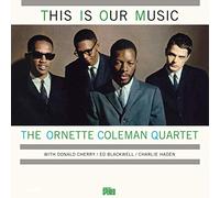 The Ornette Coleman Quartet This Is Our Music (Vinyl LP) 12" Album