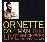 Ornette Coleman Trio - Live Manchester Free Trade Hall 1966 - 2 Cd
