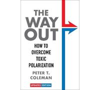 `Coleman, Peter T.` The Way Out How To Overcome Toxic Polar Book NUOVO