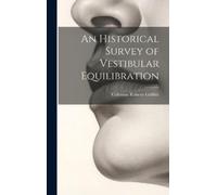 Coleman Roberts Gr An Historical Survey of Vestibular Equilib (Copertina rigida)