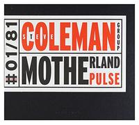 Coleman,Steve - Motherland Pulse