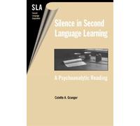 Colette A. Granger Silence in Second Language Learning (Tascabile)