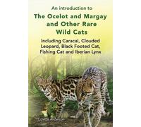 Colette Anderso An introduction to The Ocelot and Margay and Other R (Tascabile)