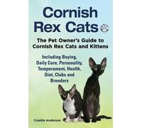 Colette Anderso Cornish Rex Cats, The Pet Owner's Guide to Cornish R (Tascabile)
