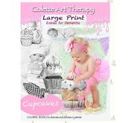 Colette Art The Cupcakes Coloring Books for Dementia and Alzheimer's (Tascabile)