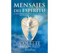 Colette Baron-R Mensajes del espíritu: El extraordinario poder de lo (Tascabile)