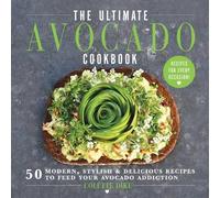 Colette Dike The Ultimate Avocado Cookbook (Copertina rigida)