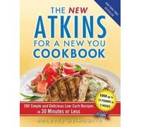 Colette Heimowitz The New Atkins for a New You Cookbook (Tascabile) Atkins