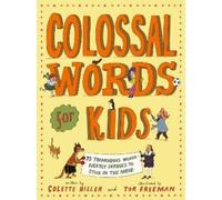 Colette Hiller Colossal Words for Kids (Tascabile)