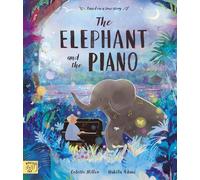 Colette Hiller The Elephant and the Piano (Tascabile)