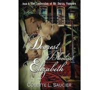 Colette L Saucier C E Saucier Dawne Dom Dearest Bloodiest Eli (Copertina rigida)