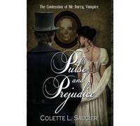 Colette L Saucier Pulse and Prejudice (Copertina rigida)