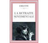 Colette La retraite sentimentale (Tascabile) Colette