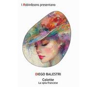 Colette. La spia francese
