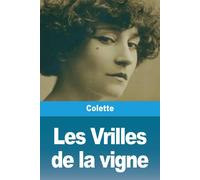 Colette Les Vrilles De La Vigne (Tascabile)