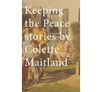 Colette Maitland Keeping the Peace (Tascabile)