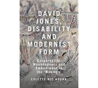 Colette Nic Aodha David Jones, Disability and Modernist Form (Copertina rigida)