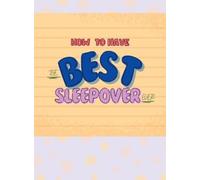 Colette Niemiec How To Have The Best Sleepover Ever (Copertina rigida)