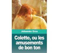 Colette, ou les amusements de bon ton