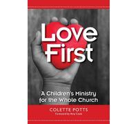 Colette Potts Love First (Tascabile)