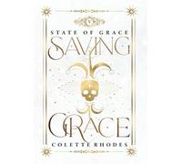 Colette Rhodes Saving Grace (Copertina rigida)