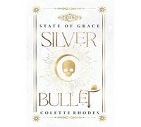 Colette Rhodes Silver Bullet (Copertina rigida)