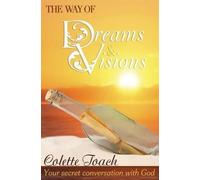 Colette Toach The Way of Dreams and Visions (Tascabile)