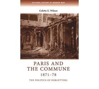 Colette Wilson Paris and the Commune 1871-78 (Copertina rigida)