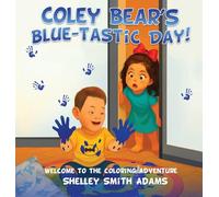 Coley Bear's Blue-Tastic Day! Welcome to the Coloring Adventure