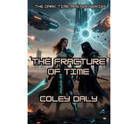 Coley Daly The Fracture of Time (Tascabile) Dark Time Master