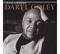 Coley, Daryl - Praise & Worship
