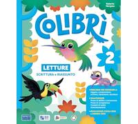 Colibrì. Con Letture, Matematica con quaderno, Discipline, Grammatica e scrittura con quaderno. Per la Scuola elementare. Con e-book. Con espansione online (Vol. 2)