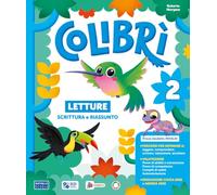Colibrì. Con Letture, Matematica con quaderno, Discipline, Grammatica e scrittura con quaderno. Per la Scuola elementare. Con e-book. Con espansione online (Vol. 2)
