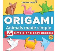 Colibrigami Editions Origami - Animals made simple (Tascabile)