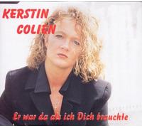 Colien,Kerstin - Er War Da Als Ich Dich Braucht