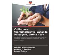 Coliformes thermotolérants (Canal da Passagem, Vitória - ES): Distribution spatio-temporelle liée à la dynamique des marées et aux facteurs physico-chimiques dans un estuaire tropical