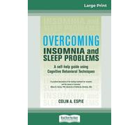 Colin A Espie Overcoming Insomnia and Sleep Problems (Tascabile)