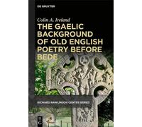 Colin A. Irelan The Gaelic Background of Old English Poetry b (Copertina rigida)