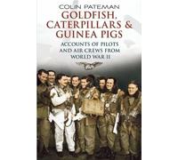 Colin A. Pateman Goldfish Caterpillars and Guinea Pigs (Copertina rigida)