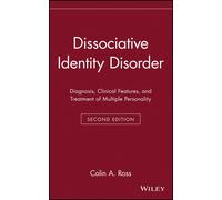 Colin A. Ross Dissociative Identity Disorder (Copertina rigida)