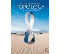 Colin Adams Robert Franzosa Introduction to Topology (Copertina rigida)