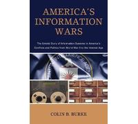Colin B. Burke America's Information Wars (Copertina rigida)