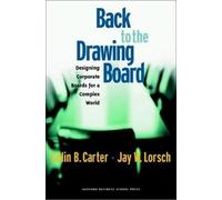 Colin B. Carter Jay W. Lorsch Back to the Drawing Board (Copertina rigida)